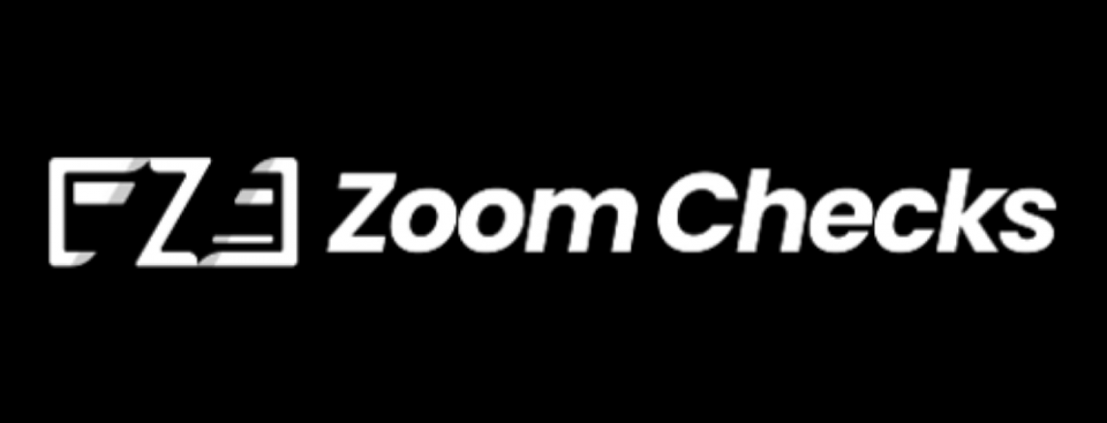 Zoom Checks