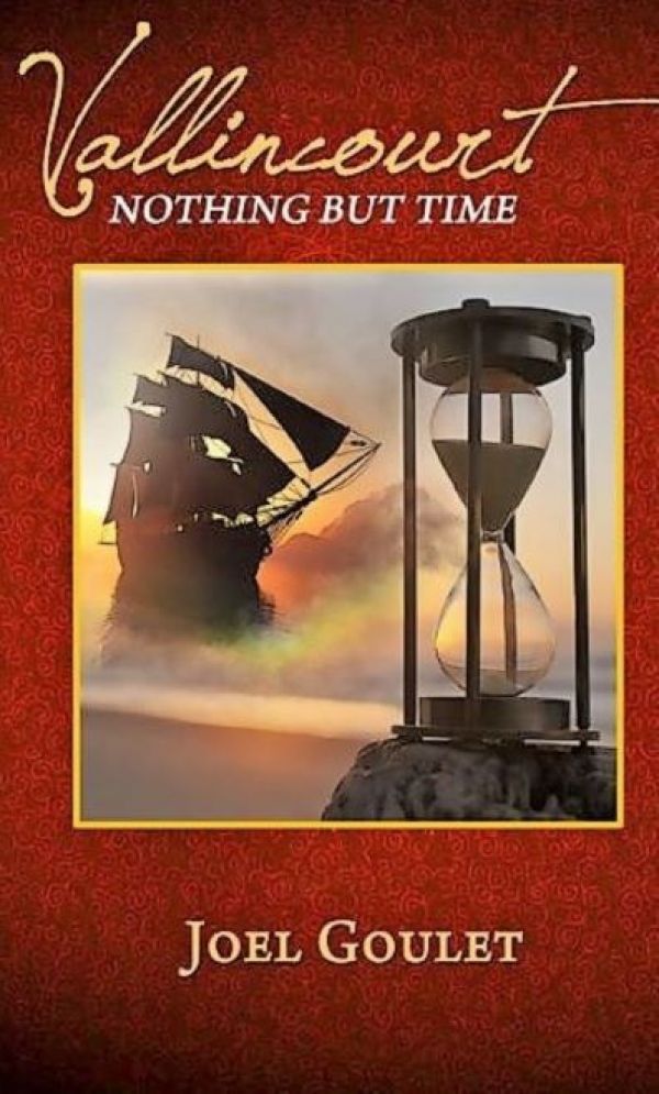 Vallincourt nothing but time by Joel Goulet