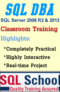 SQL DBA Practical and Real Time Classroom Training @ SQL School