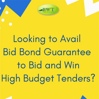 Get Bid Bond  Tender Bond to Win the Bidding Contest