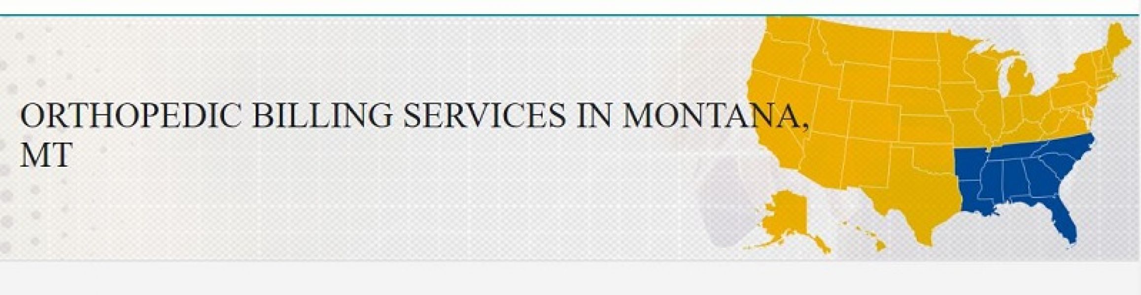 Orthopedic Billing Services for Montana, MT