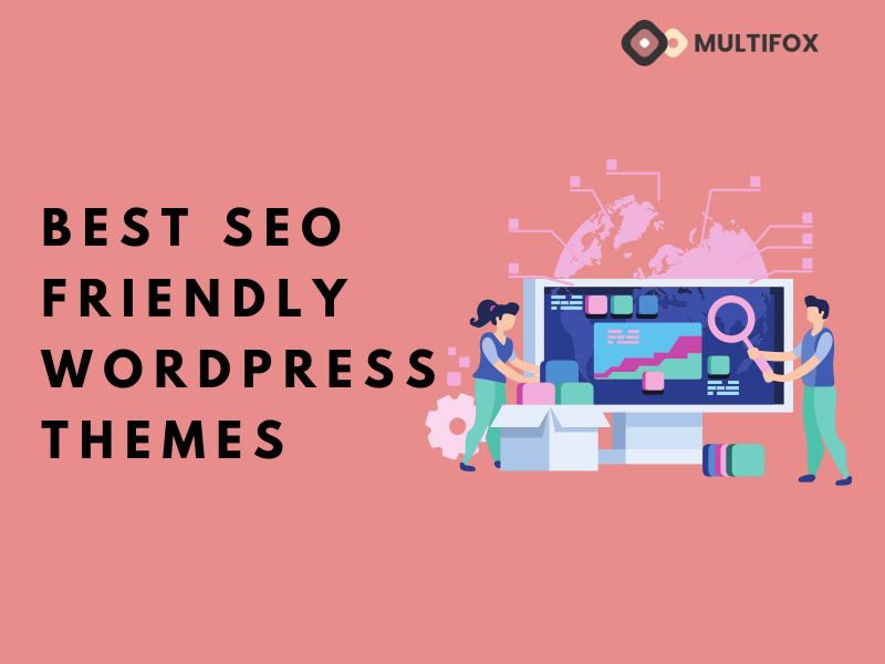 Best SEO Friendly WordPress Themes