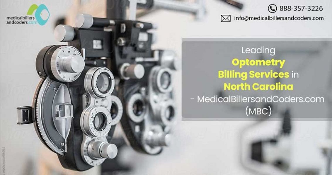 Leading Optometry Billing Services in North Carolina - MedicalBillersandCoders.com (MBC)