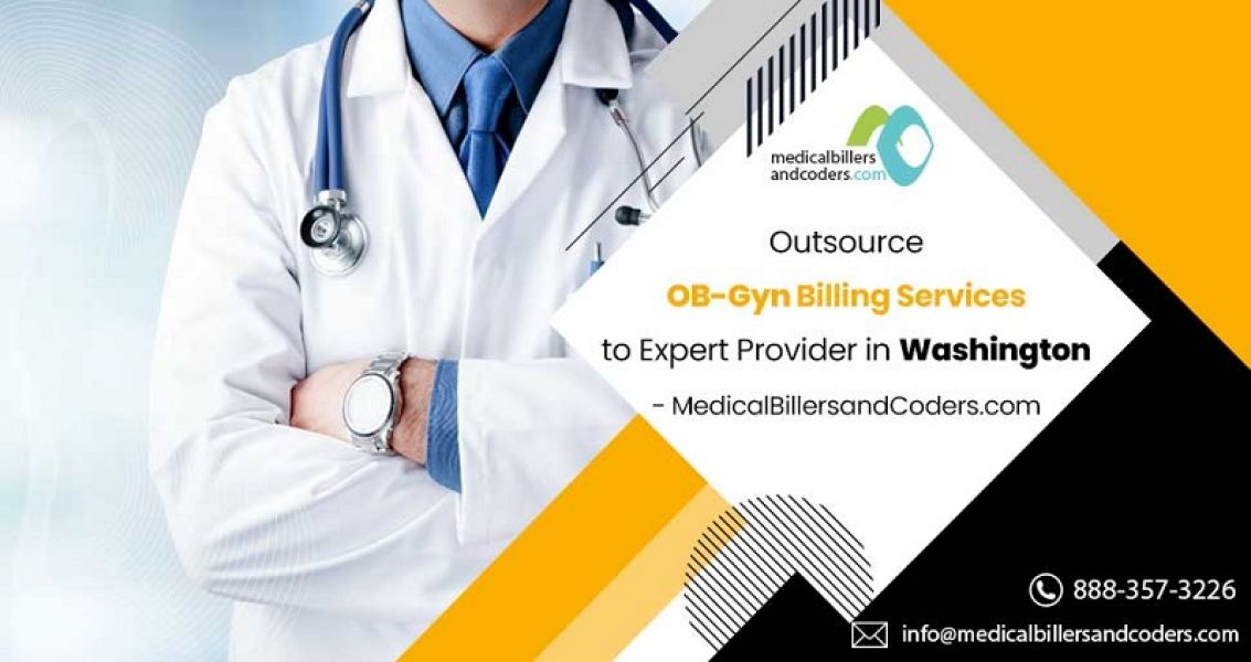 Outsource OB-Gyn Billing Services to Expert Provider in Washington - MedicalBillersandCoders.com