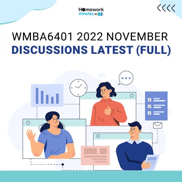 WMBA6401 2022 November Discussions Latest (Full)