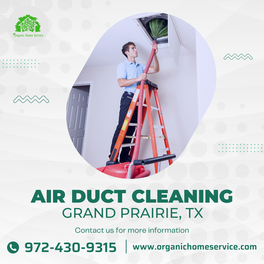 Best Air Duct Cleaning Services in Grand Prairie, TX