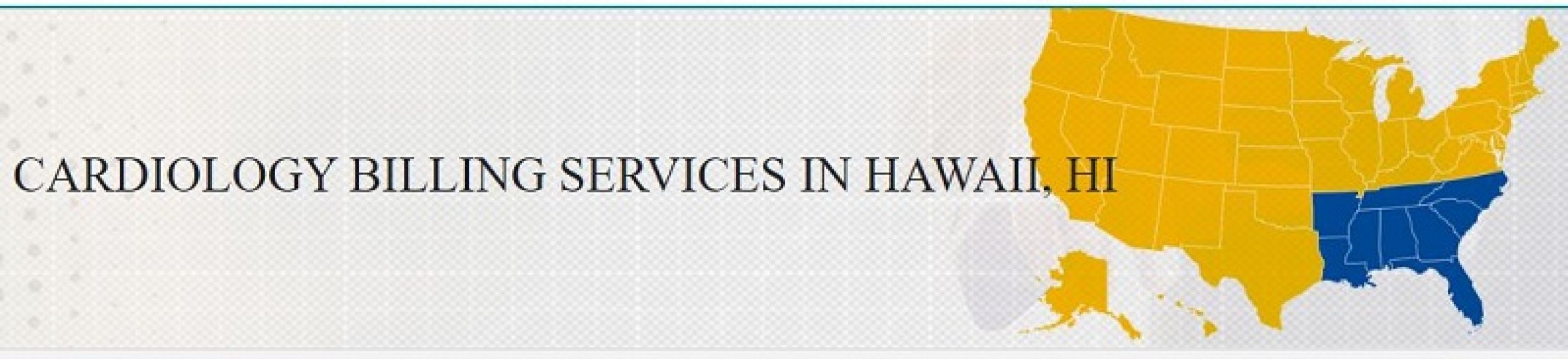 Cardiology Billing Services for Hawaii, HI