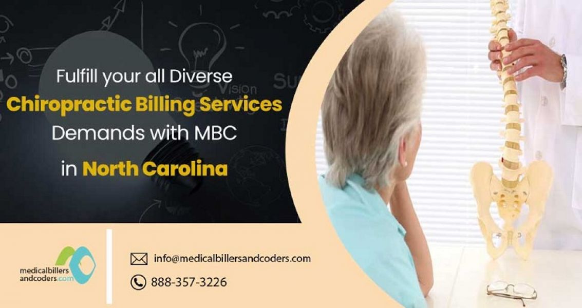Fulfill your all Diverse Chiropractic Billing Service Demands with MBC in North Carolina
